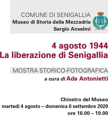 4 Agosto 1944 La liberazione di Senigallia- mostra storico fotografica